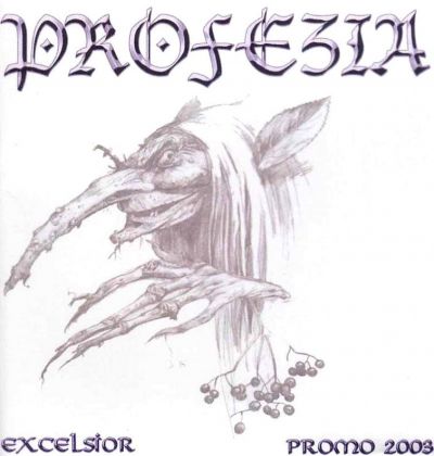 Profezia - Excelsior - Promo 2003