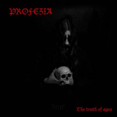 Profezia - The Truth of Ages