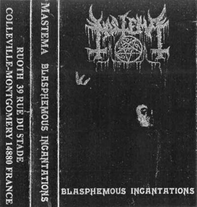 Mastema - Blasphemous Incantations