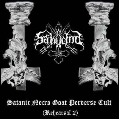 Sahrana - Satanic Necro Goat Perverse Cult (Rehearsal 2)