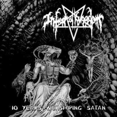 Infernal Kingdom - 10 Years Worshiping