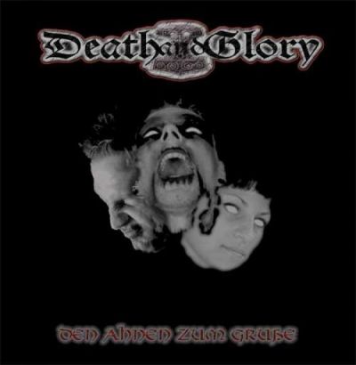 Death And Glory - Den Ahnen zum Grusse