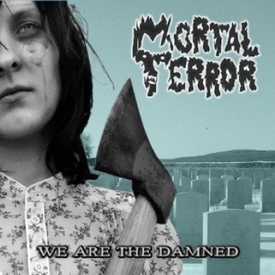 Mortal Terror - We Are the Damned