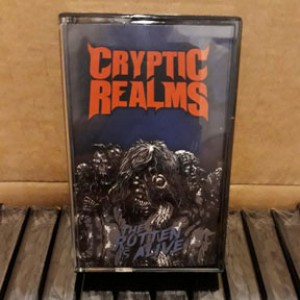 Cryptic Realms - The Rotten is Alive