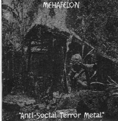 Mehafelon - Anti-Social Terror Metal