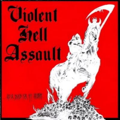 Assault - Violent Hell Assault