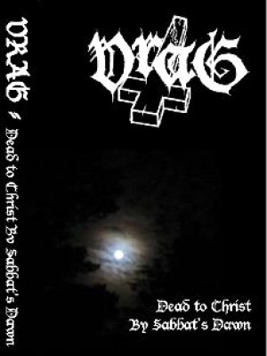 Vrag - Dead to Christ by Sabbat's Dawn