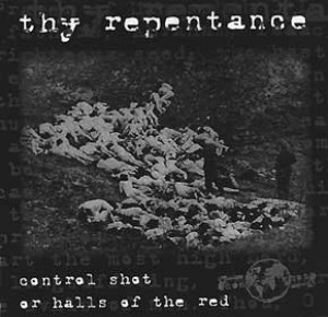 Thy Repentance - Control Shot or Halls of the Red