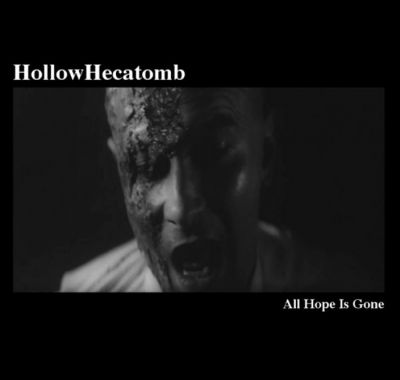 HollowHecatomb - All Hope Is Gone