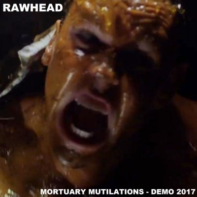 Rawhead - Mortuary Mutilations - Demo 2017