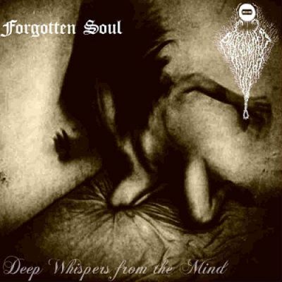 Forgotten Soul / Abandoned by Light - Deep Whispers from the Mind