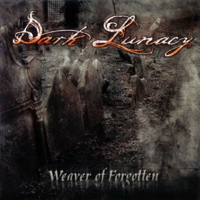Dark Lunacy - Weaver of Forgotten