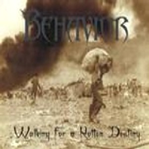 Behavior - Walking for a Rotten Destiny