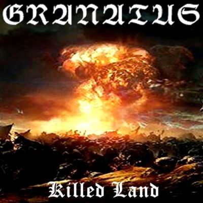 Granatus - Killed Land