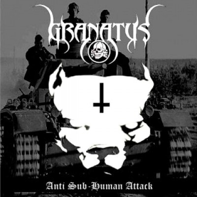 Granatus - Anti Sub-Human Attack