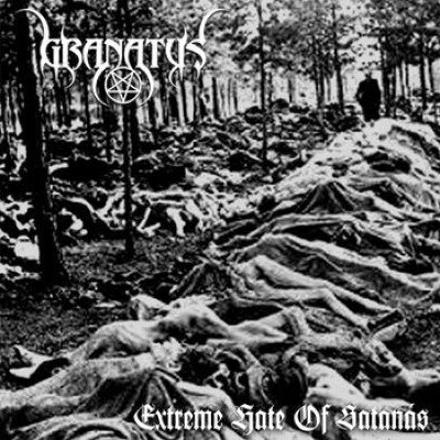 Granatus - Extreme Hate of Satanás