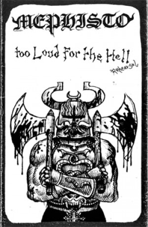 Mephisto - Too Loud for the Hell