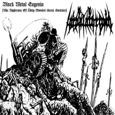 Impalatorium - Black Metal Eugenia [The Nightmare Of Dirty​-​Blooded Secret Societies]