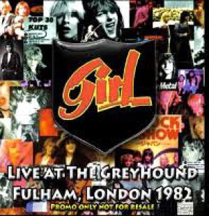 Girl - Live At The Greyhound Fulham, London 1982