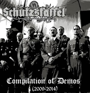 Schutzstaffel - Compilation of Demos (2009-2014)