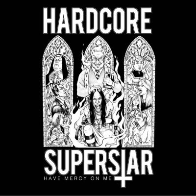Hardcore Superstar - Have Mercy on Me