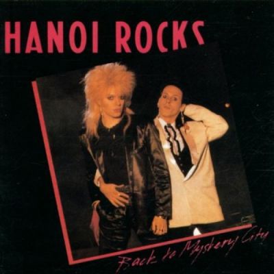Hanoi Rocks - Back to Mystery City