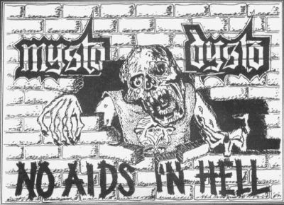 Mysto Dysto - No AIDS in Hell