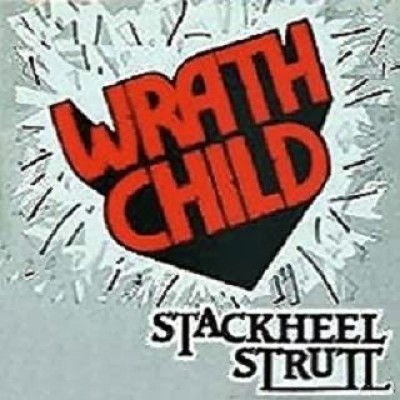 Wrathchild - Stackheel Strutt