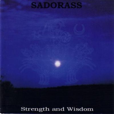 Sadorass - Strength and Wisdom