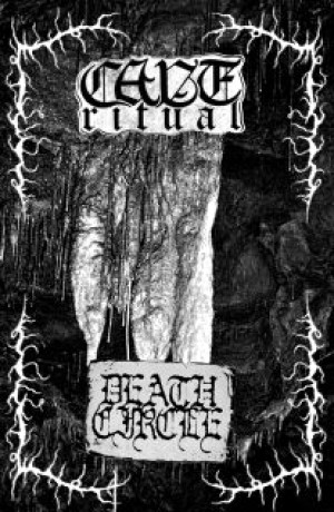 Cave Ritual / Deathcircle - Cave Ritual / Deathcircle