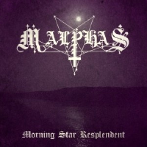 Malphas - Morning Star Resplendent