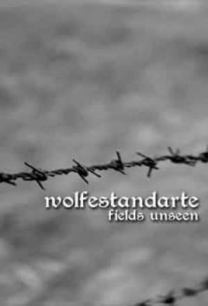 Wolfestandarte - Fields Unseen