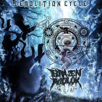 Brazen Molok - Demolition Cycle