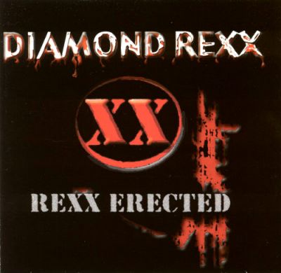 Diamond Rexx - Rexx Erected