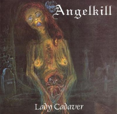Angelkill - Lady Cadaver