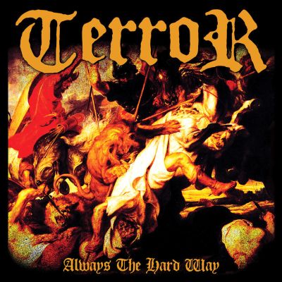 Terror - Always the Hard Way