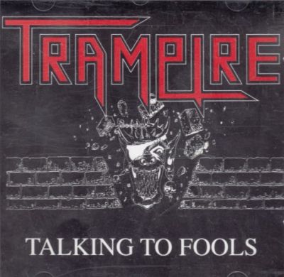Trampire - Talking to Fools