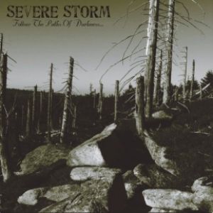 Severe Storm - Follow the Paths of Darkness...