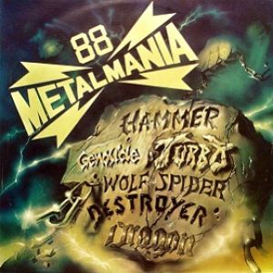 Hammer / Destroyers / Dragon / Turbo / Wolf Spider - Metalmania '88