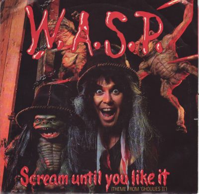 W.A.S.P. - Scream Until You Like It