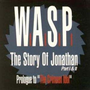 W.A.S.P. - The Story of Jonathan