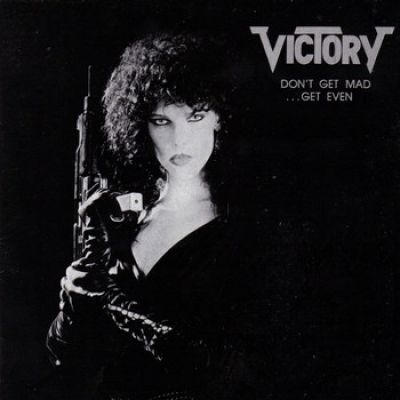 Victory - Don't Get Mad...Get Even