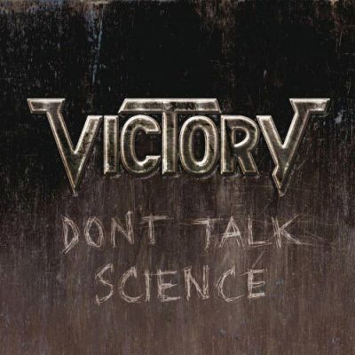 Victory - Don't Talk Science