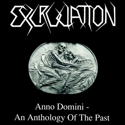 Excruciation - Anno Domini - An Anthology of the Past