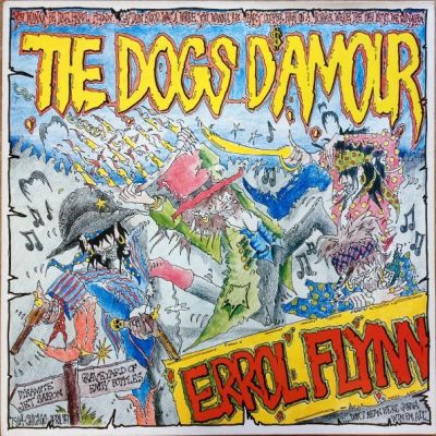 The Dogs D'amour - Errol Flynn