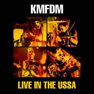 KMFDM - Live in the USSA