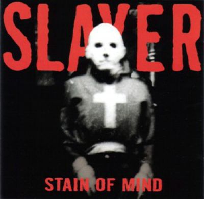 Slayer - Stain Of Mind