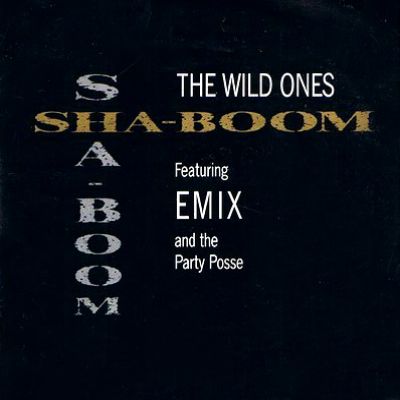 Sha-Boom - The Wild Ones