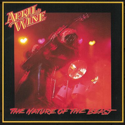 April Wine - The Nature of the Beast
