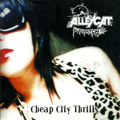 Alleycat Scratch - Cheap City Thrills